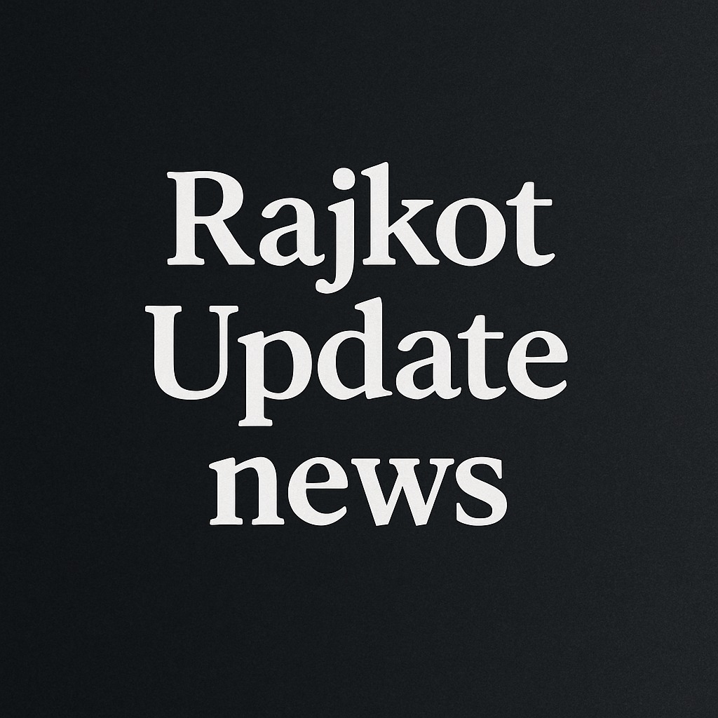 Rajkot Updates News